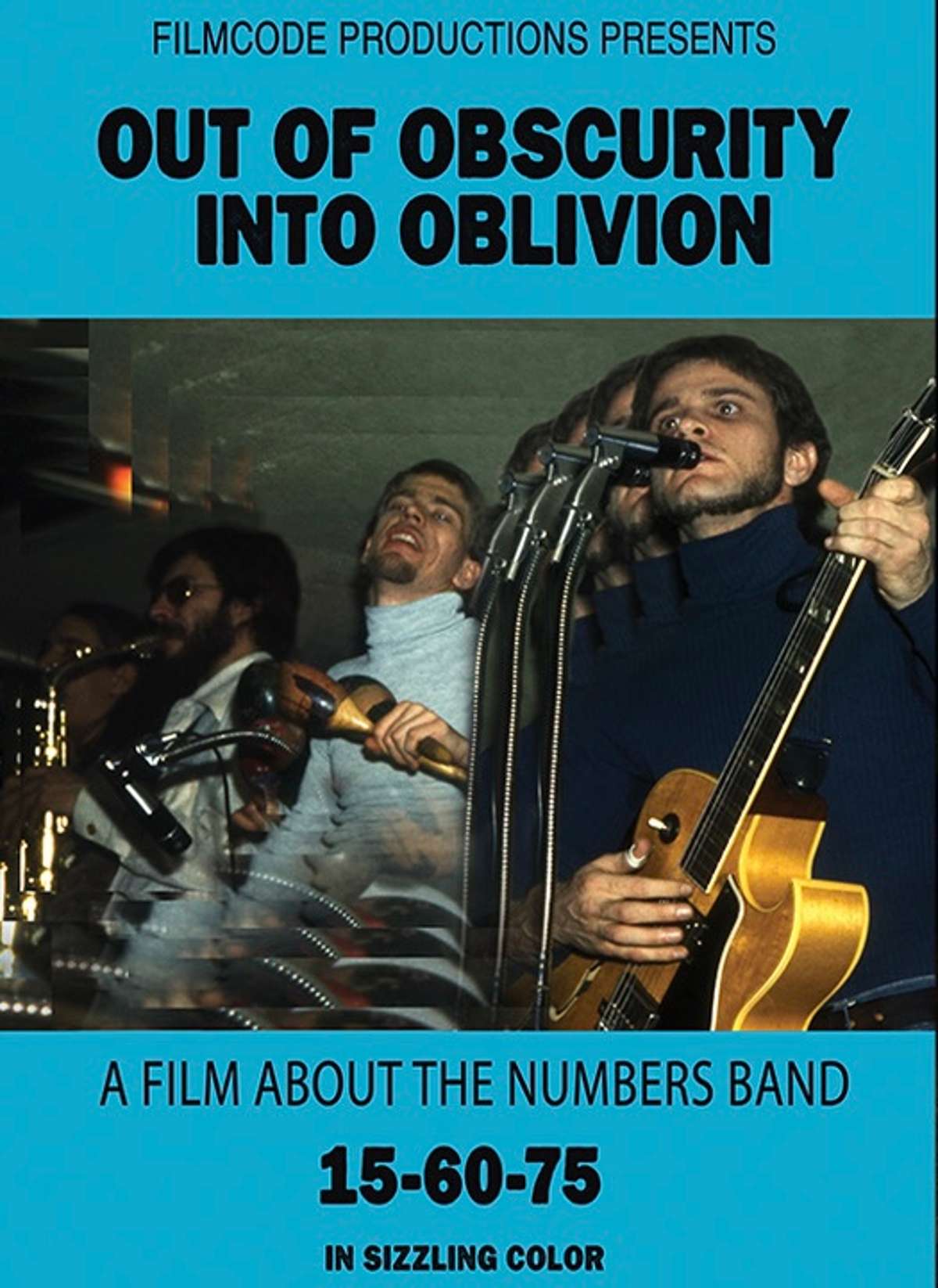 Out Of Obscurity, Into Oblivion: A Film About The Numbers Band